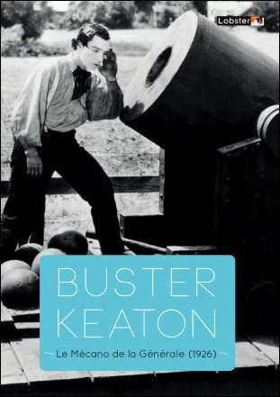 LE MÉCANO DE LA GÉNÉRALE - Réalisé par Clyde Bruckman & Buster Keaton (1926) LE MÉCANO DE LA GÉNÉRALE - Réalisé par Clyde Bruckman & Buster Keaton (1926)
